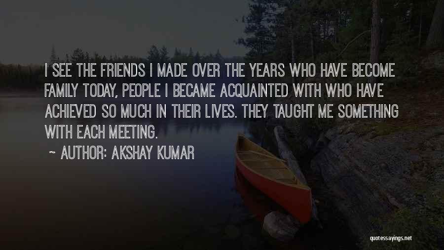 We Became Best Friends Quotes By Akshay Kumar