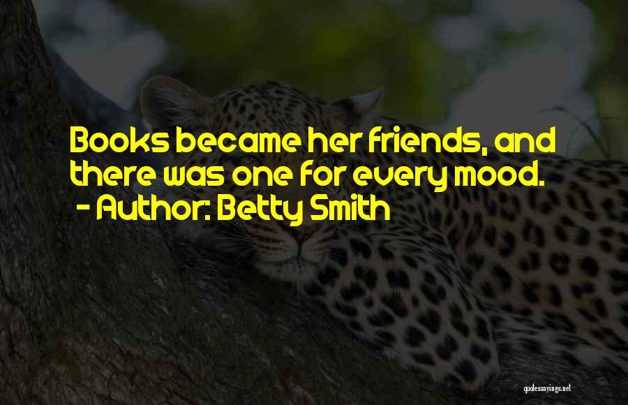 We Became Best Friends Quotes By Betty Smith