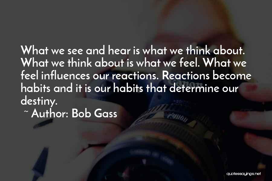 We Become What We Think About Quotes By Bob Gass