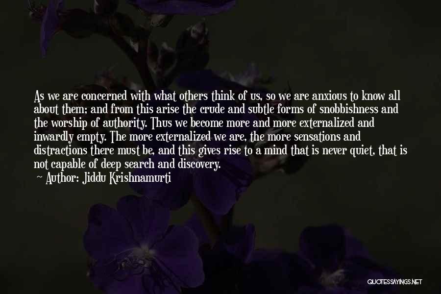 We Become What We Think About Quotes By Jiddu Krishnamurti