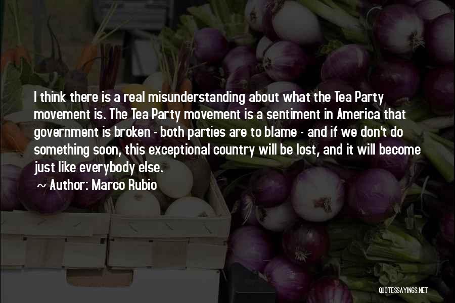 We Become What We Think About Quotes By Marco Rubio