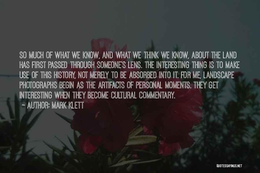 We Become What We Think About Quotes By Mark Klett