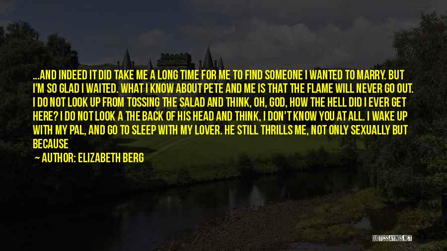 We Believe In God Quotes By Elizabeth Berg