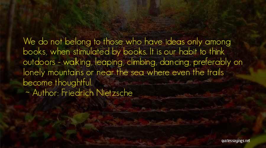 We Belong To The Sea Quotes By Friedrich Nietzsche