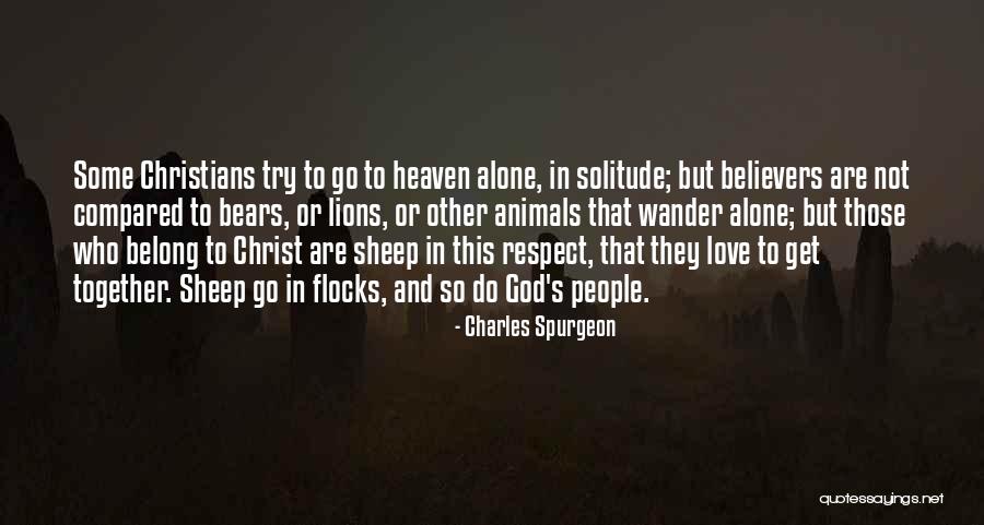 We Belong Together Love Quotes By Charles Spurgeon