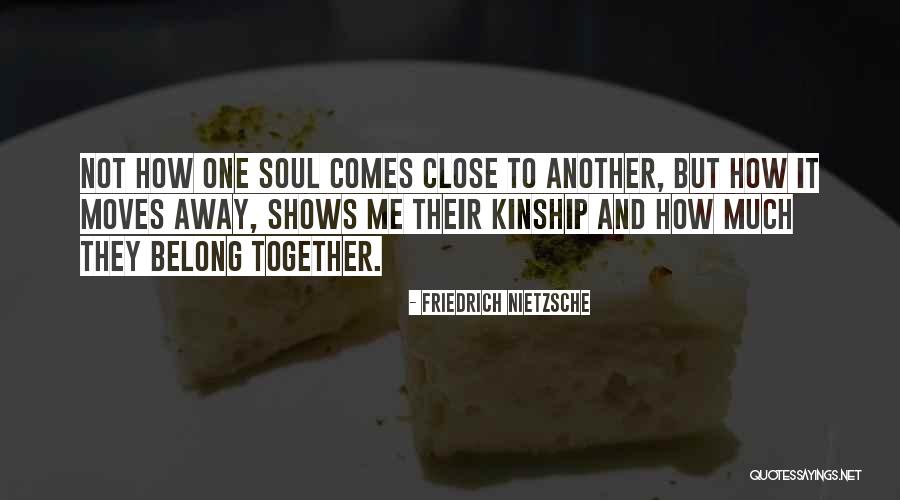 We Belong Together Love Quotes By Friedrich Nietzsche