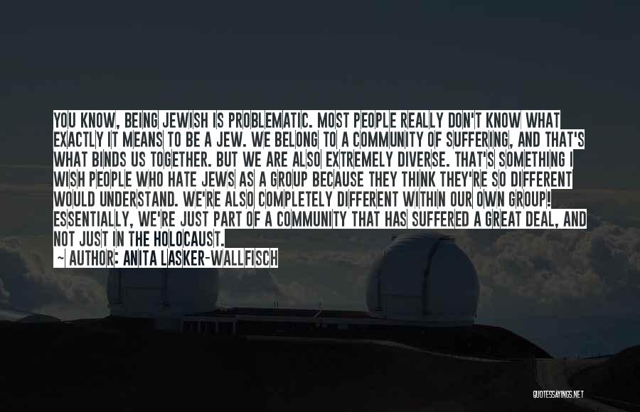 We Belong Together Quotes By Anita Lasker-Wallfisch