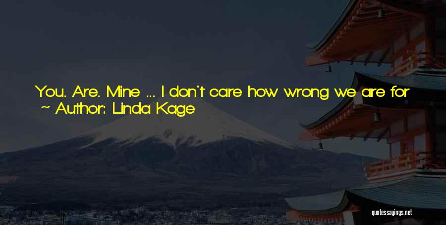 We Belong Together Quotes By Linda Kage