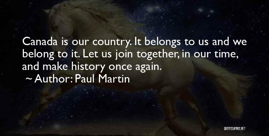 We Belong Together Quotes By Paul Martin