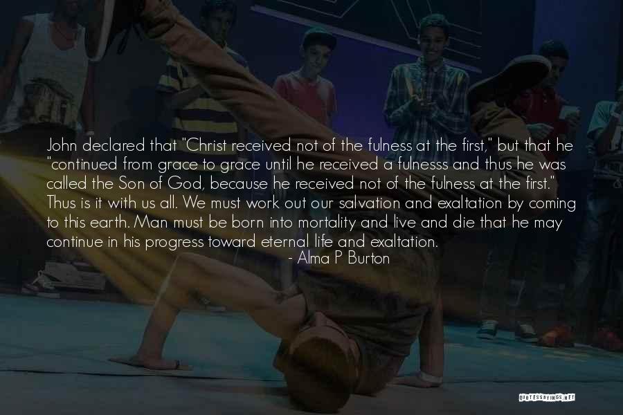 We Born To Die Quotes By Alma P Burton We Born To Die Quotes By Alma P Burton