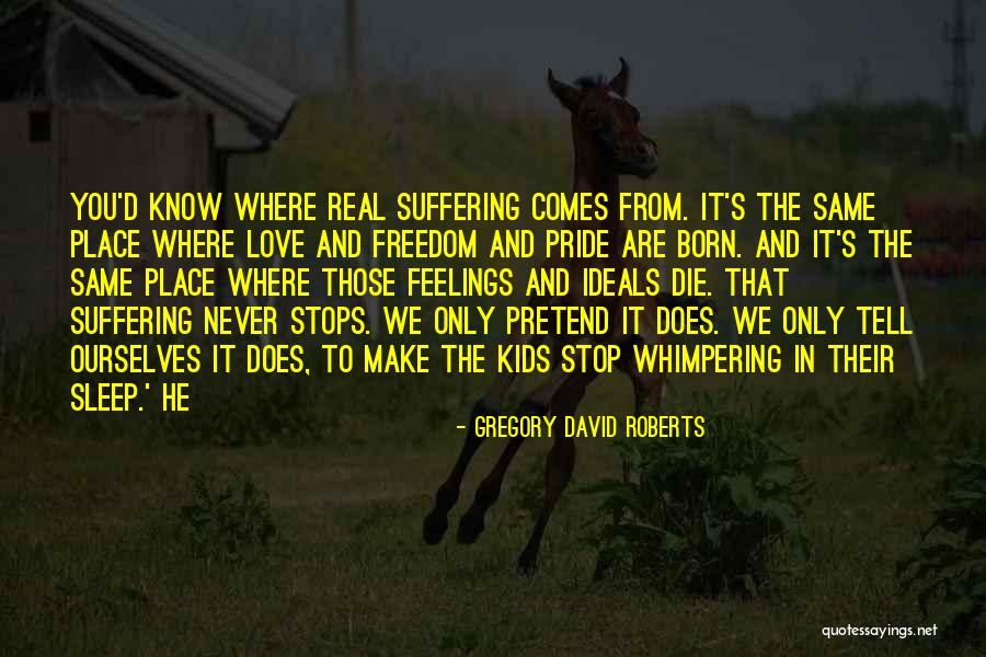 We Born To Die Quotes By Gregory David Roberts We Born To Die Quotes By Gregory David Roberts