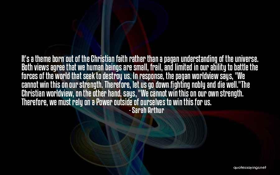 We Born To Die Quotes By Sarah Arthur We Born To Die Quotes By Sarah Arthur