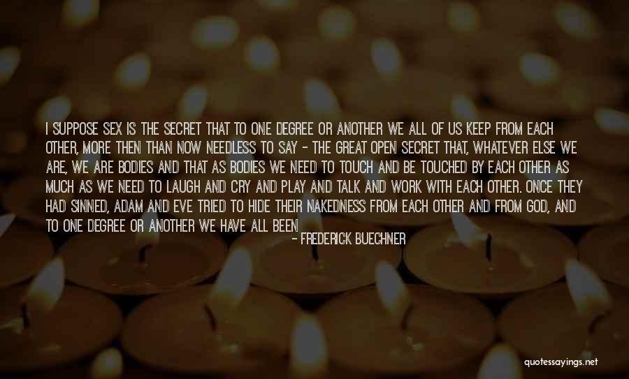 We Both Are One Quotes By Frederick Buechner