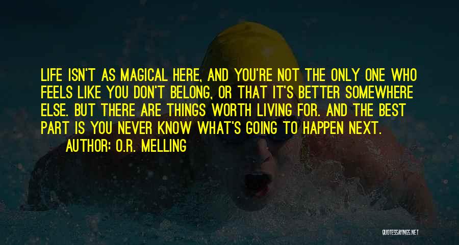 We Both Belong To Someone Else Quotes By O.R. Melling