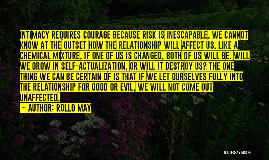 We Both Changed Quotes By Rollo May