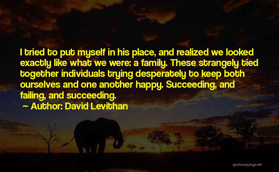 We Both Happy Quotes By David Levithan