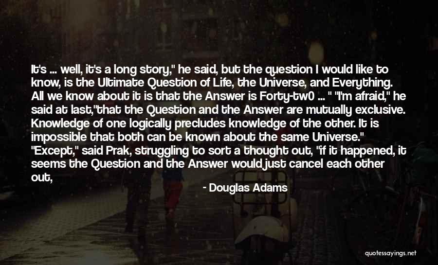 We Both Like Each Other Quotes By Douglas Adams