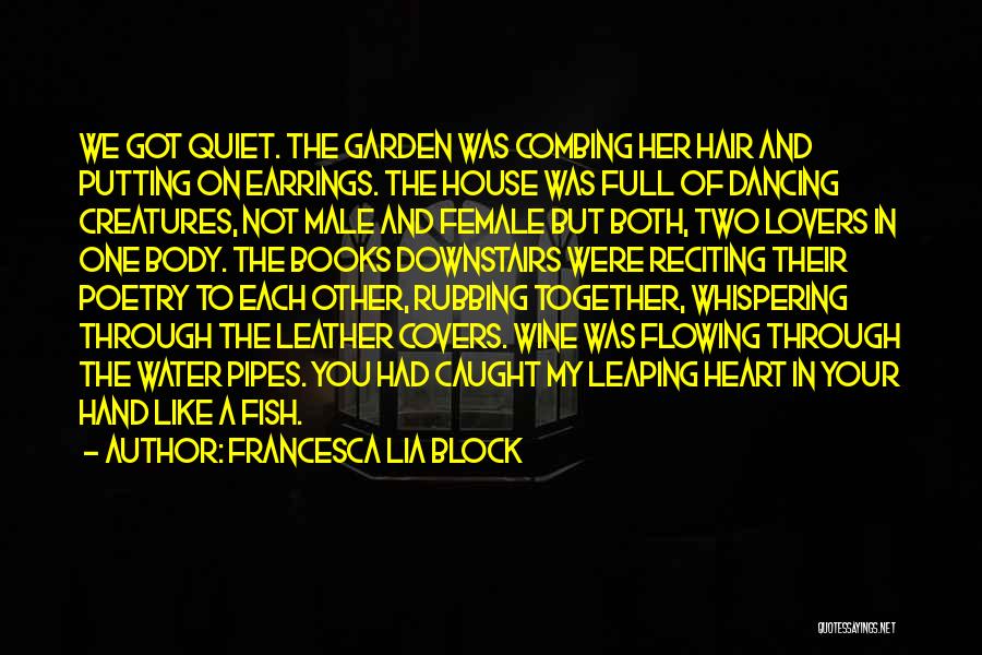 We Both Like Each Other Quotes By Francesca Lia Block