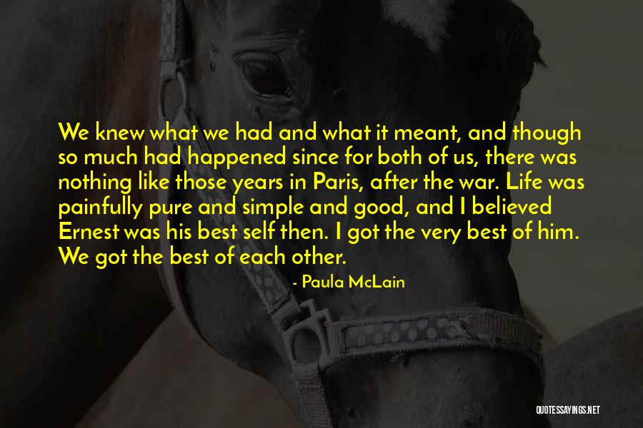 We Both Like Each Other Quotes By Paula McLain