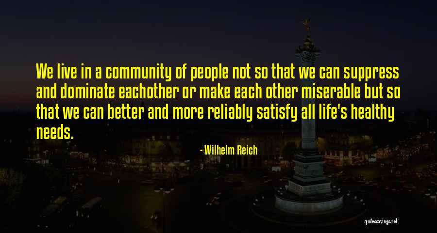 We Both Love Eachother But Quotes By Wilhelm Reich We Both Love Eachother But Quotes By Wilhelm Reich