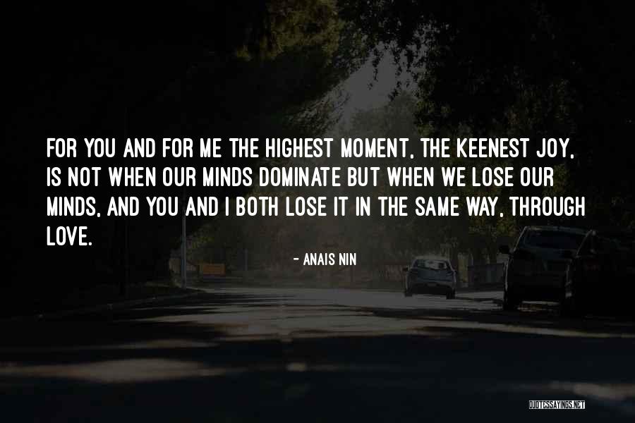 We Both Love Quotes By Anais Nin