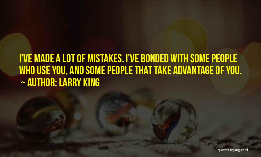 We Both Made Mistakes Quotes By Larry King