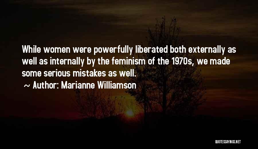 We Both Made Mistakes Quotes By Marianne Williamson