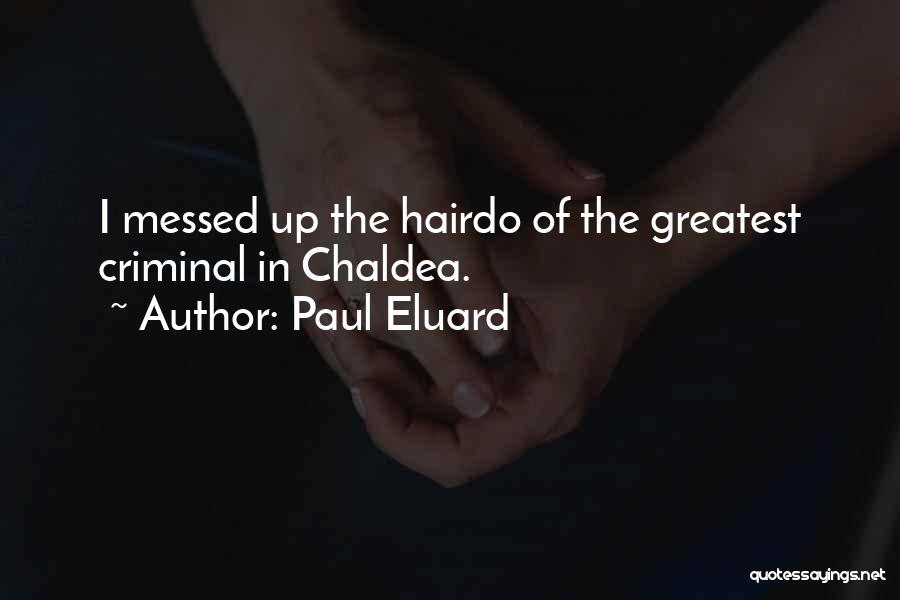 We Both Messed Up Quotes By Paul Eluard