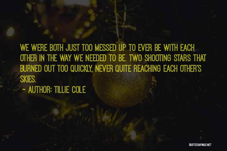 We Both Messed Up Quotes By Tillie Cole