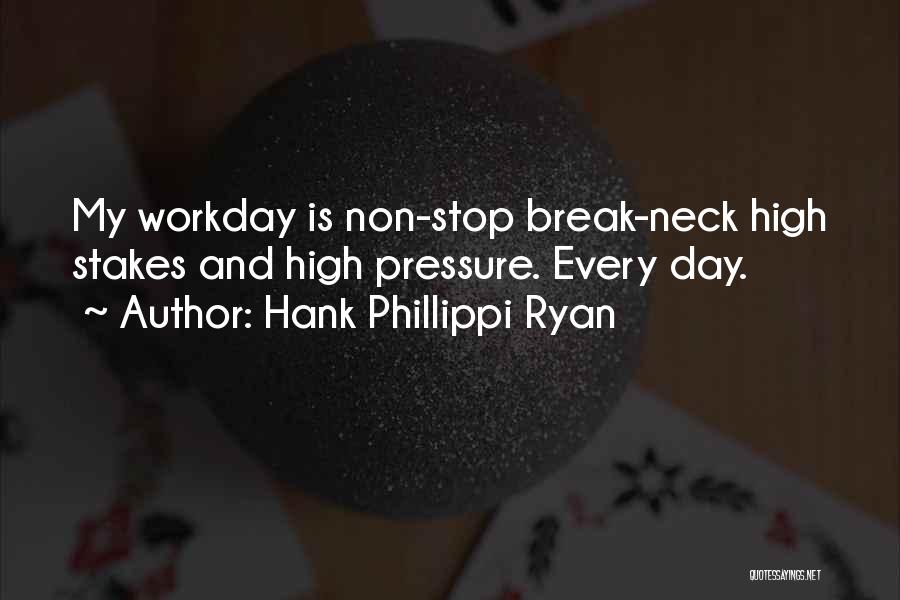 We Break Necks Quotes By Hank Phillippi Ryan