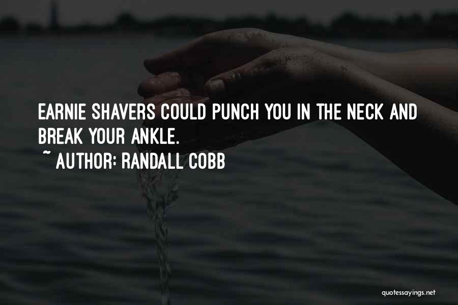 We Break Necks Quotes By Randall Cobb