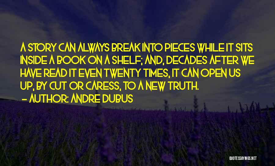 We Break Up Quotes By Andre Dubus