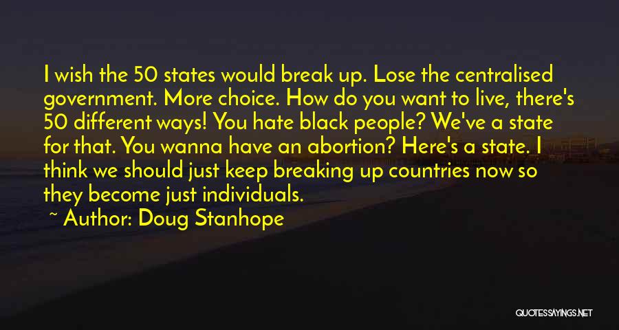 We Break Up Quotes By Doug Stanhope
