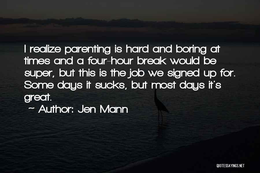 We Break Up Quotes By Jen Mann