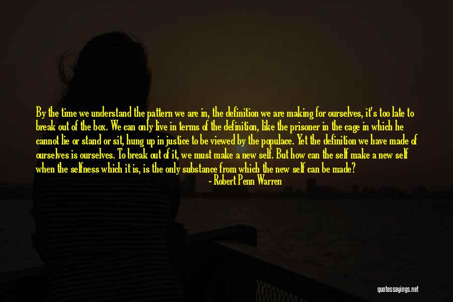 We Break Up We Make Up Quotes By Robert Penn Warren We Break Up We Make Up Quotes By Robert Penn Warren
