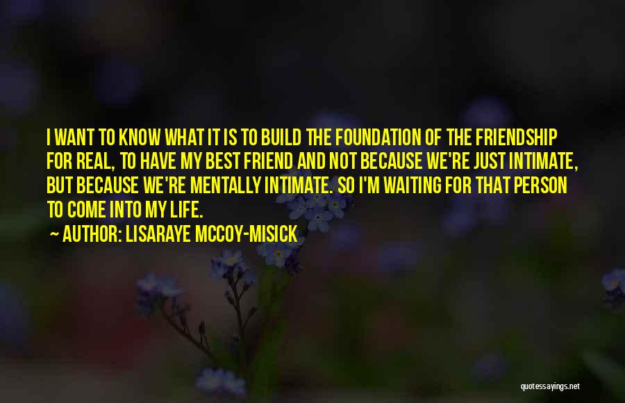 We Build Friendship Quotes By LisaRaye McCoy-Misick