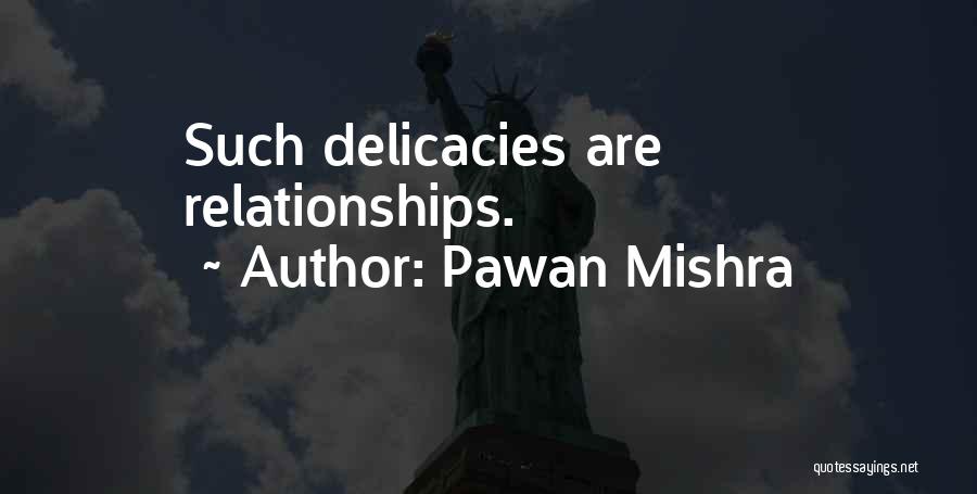 We Build Friendship Quotes By Pawan Mishra