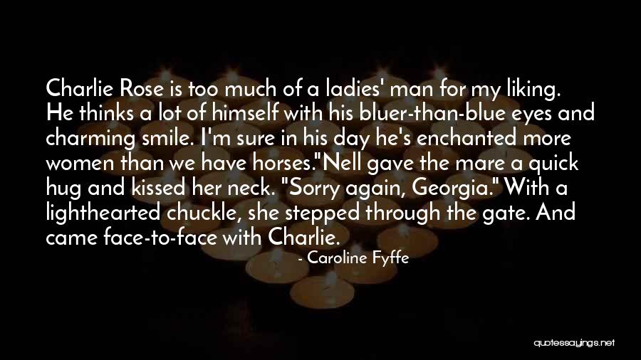 We Came Quotes By Caroline Fyffe We Came Quotes By Caroline Fyffe