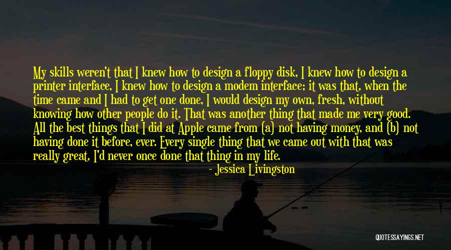 We Came Quotes By Jessica Livingston We Came Quotes By Jessica Livingston