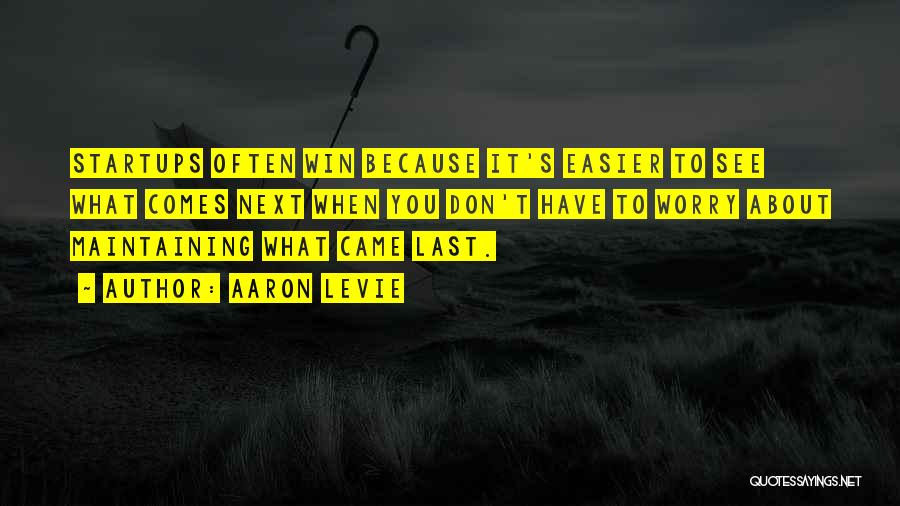We Came To Win Quotes By Aaron Levie