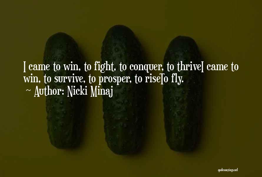 We Came To Win Quotes By Nicki Minaj