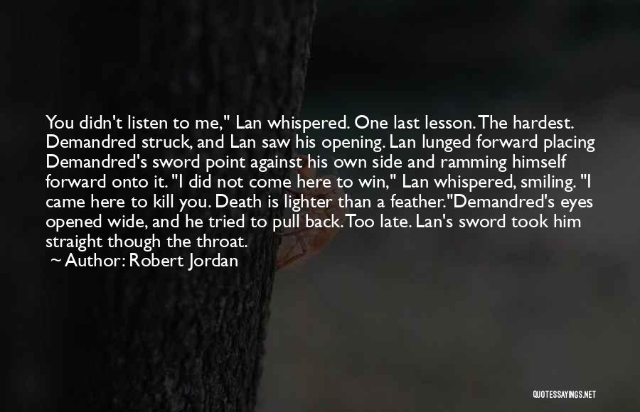 We Came To Win Quotes By Robert Jordan