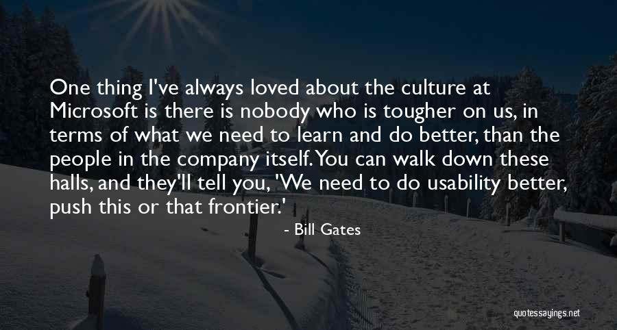 We Can Always Do Better Quotes By Bill Gates We Can Always Do Better Quotes By Bill Gates
