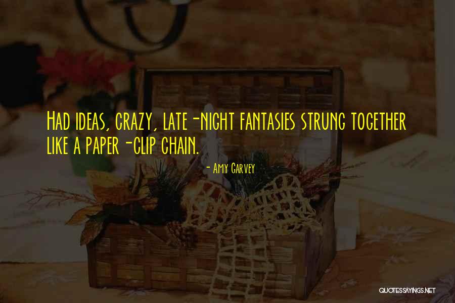 We Can Be Crazy Together Quotes By Amy Garvey