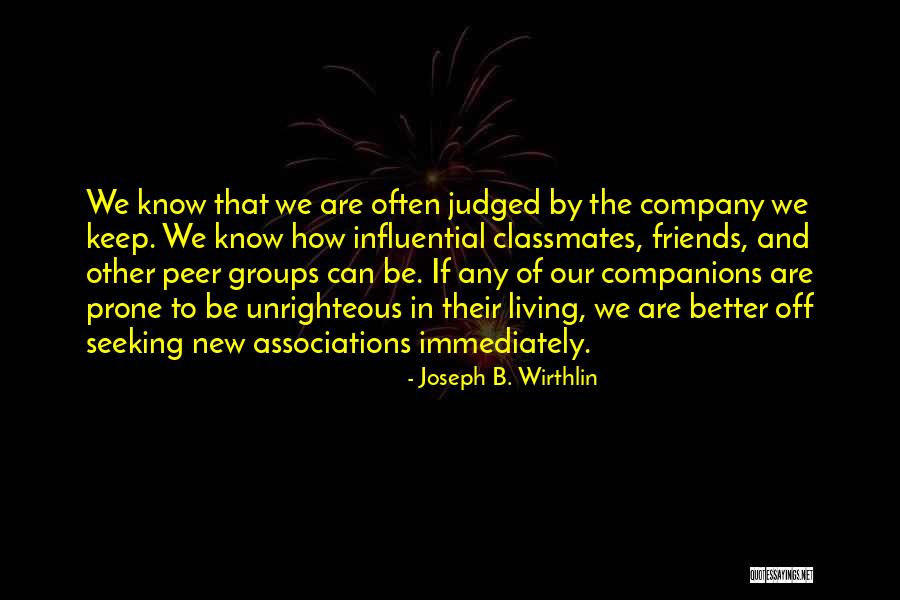 We Can Be Friends Quotes By Joseph B. Wirthlin