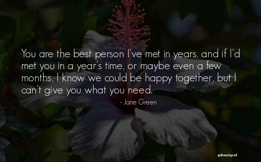 We Can Be Happy Together Quotes By Jane Green We Can Be Happy Together Quotes By Jane Green