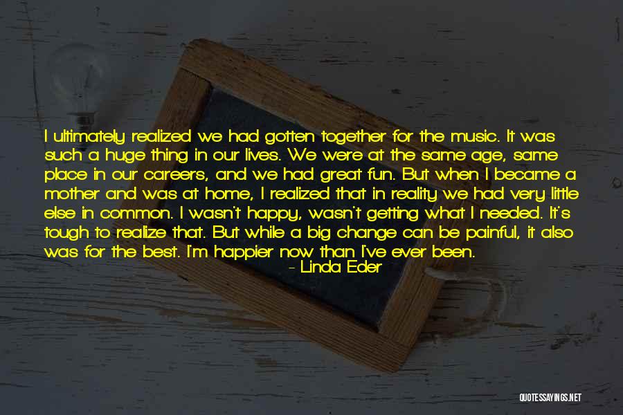 We Can Be Happy Together Quotes By Linda Eder We Can Be Happy Together Quotes By Linda Eder