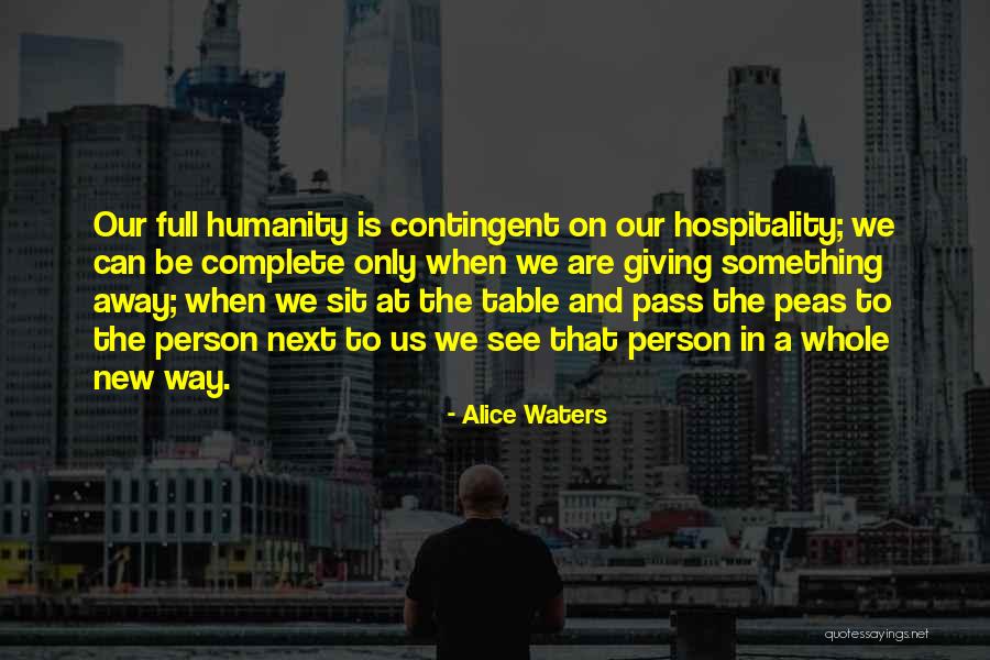 We Can Be Quotes By Alice Waters