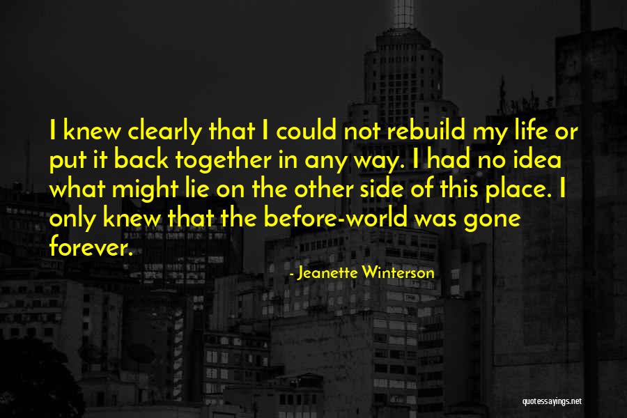 We Can Be Together Forever Quotes By Jeanette Winterson We Can Be Together Forever Quotes By Jeanette Winterson