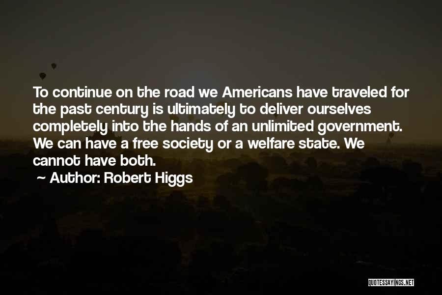 We Can Deliver Quotes By Robert Higgs